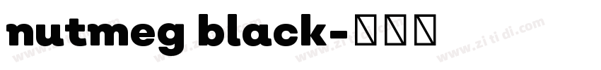 nutmeg black字体转换